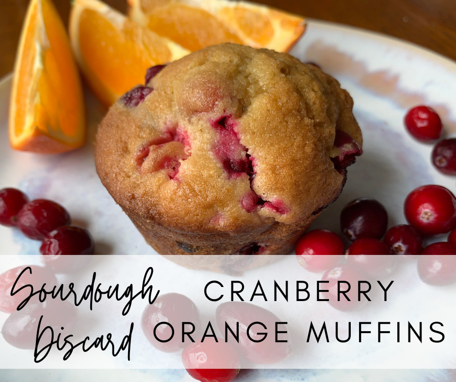sourdough discard cranberry orange muffins