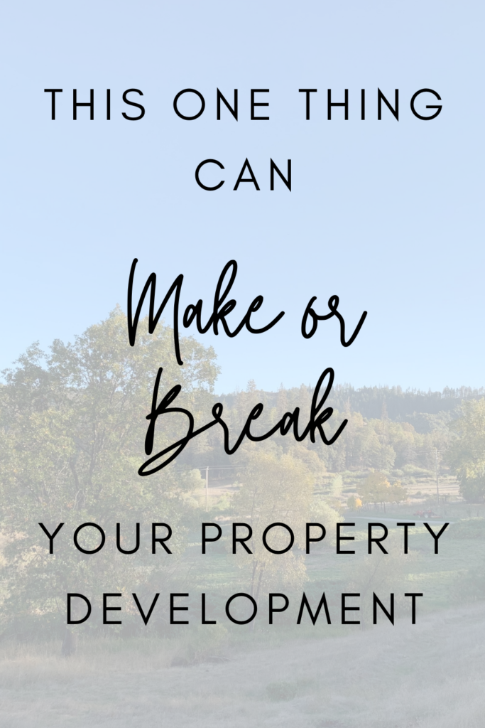 this one thing can make or break your property development